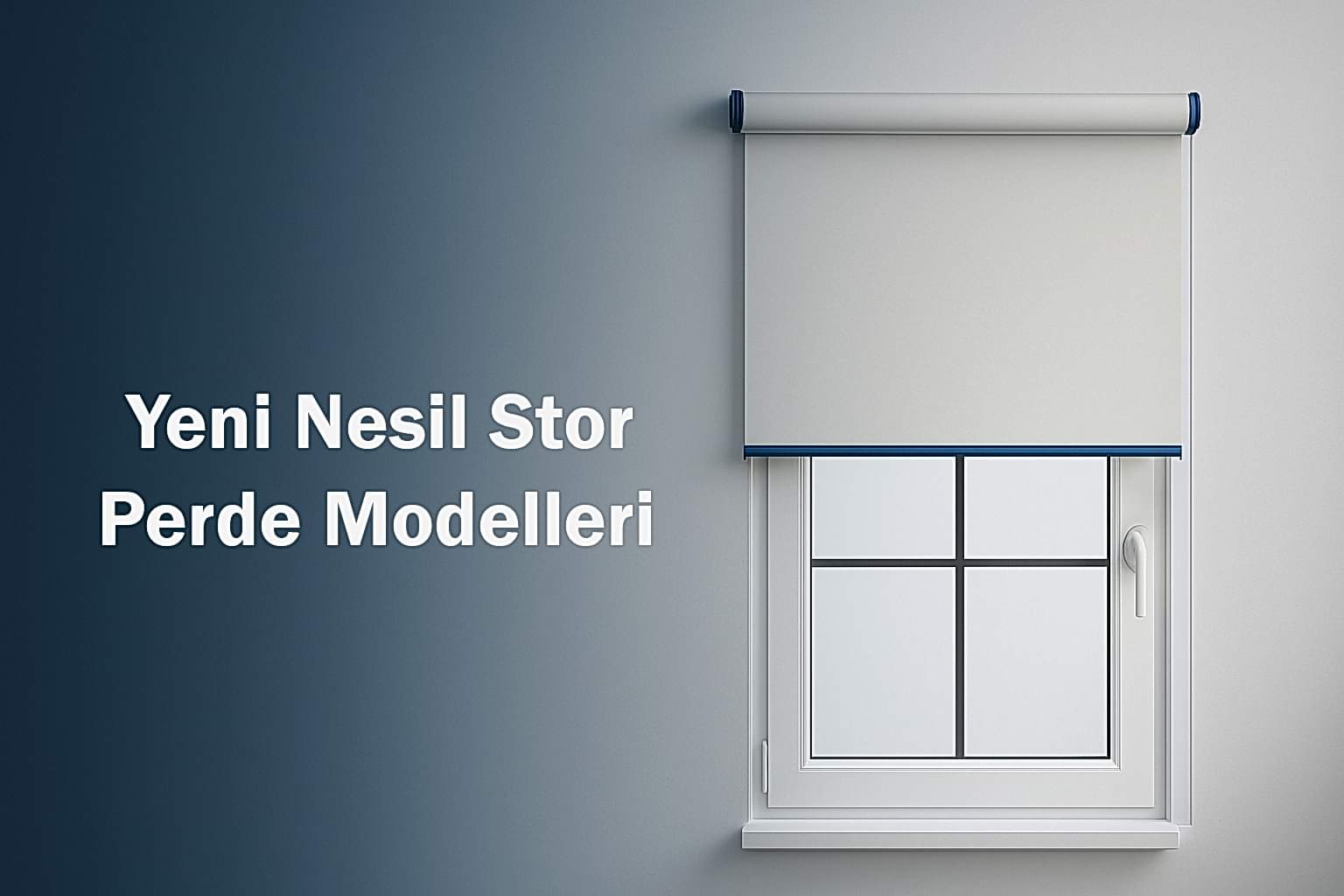 Yeni Nesil Stor Perde Modelleri