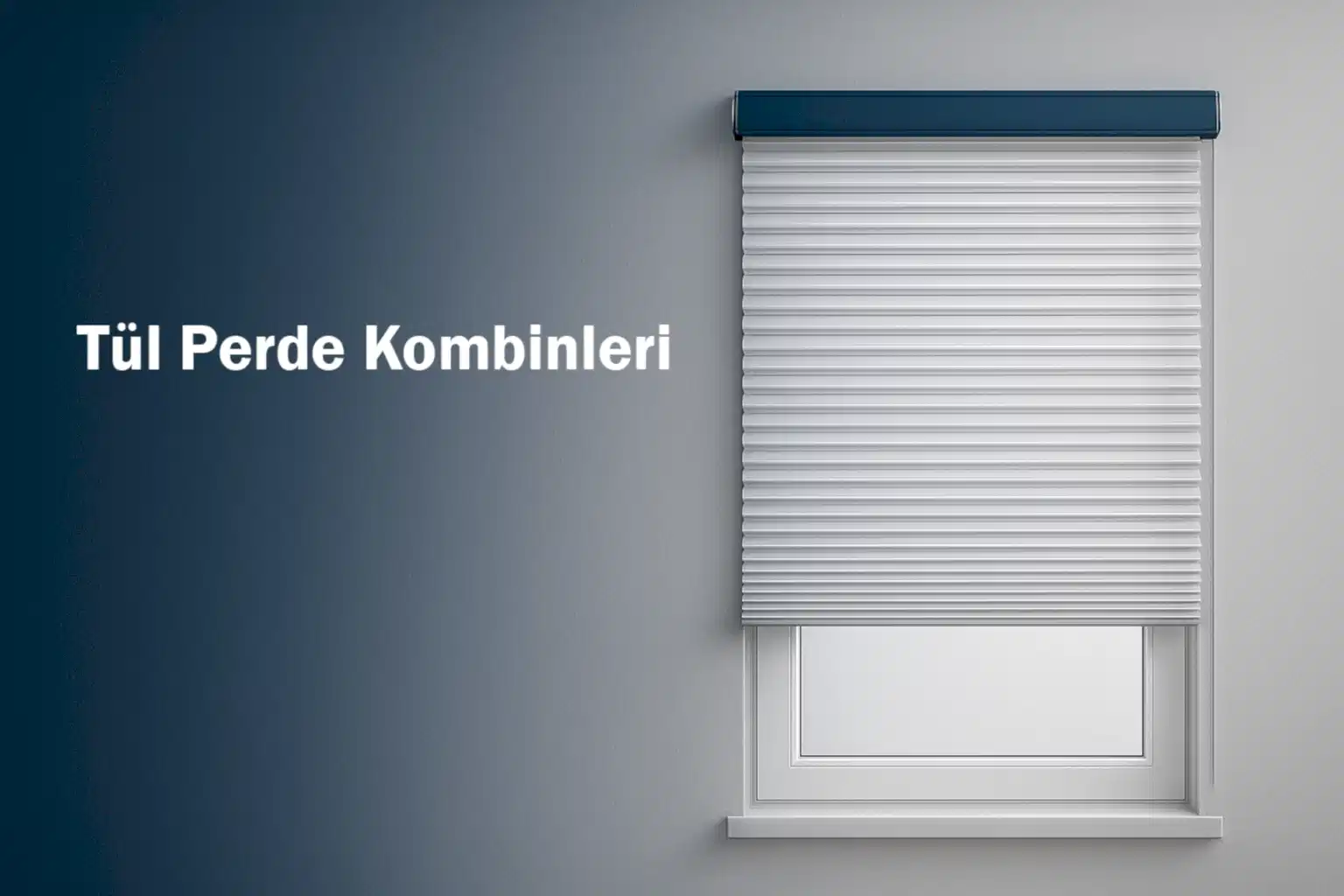 Tül Perde Kombinleri