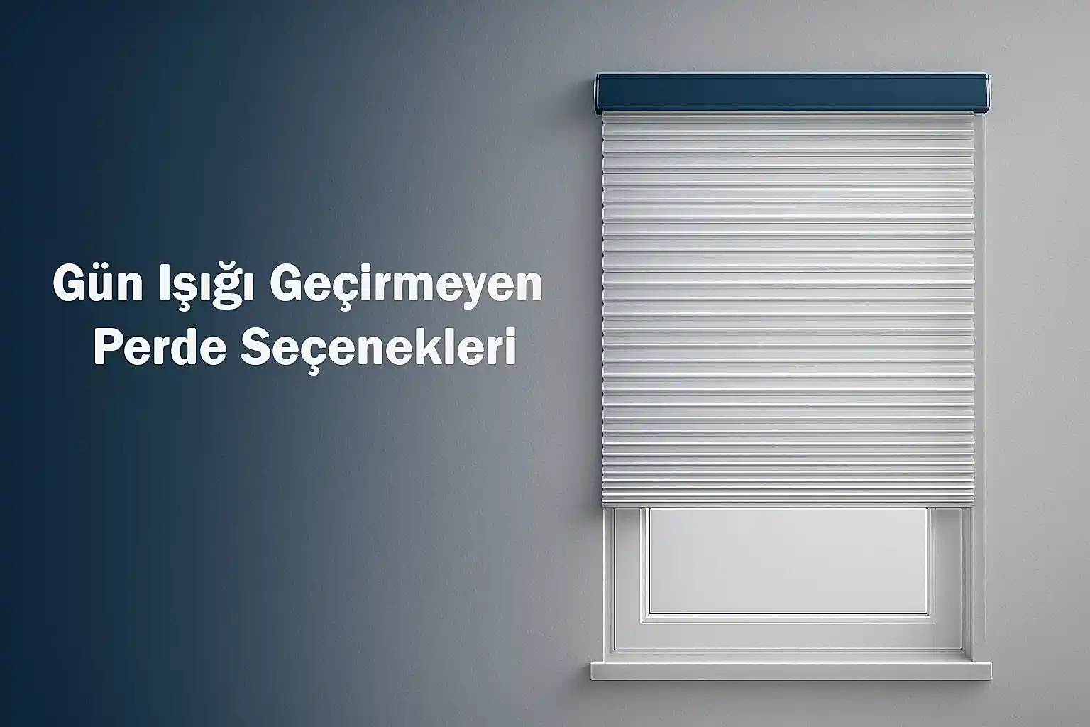 Gün Işığı Geçirmeyen Perde Seçenekleri
