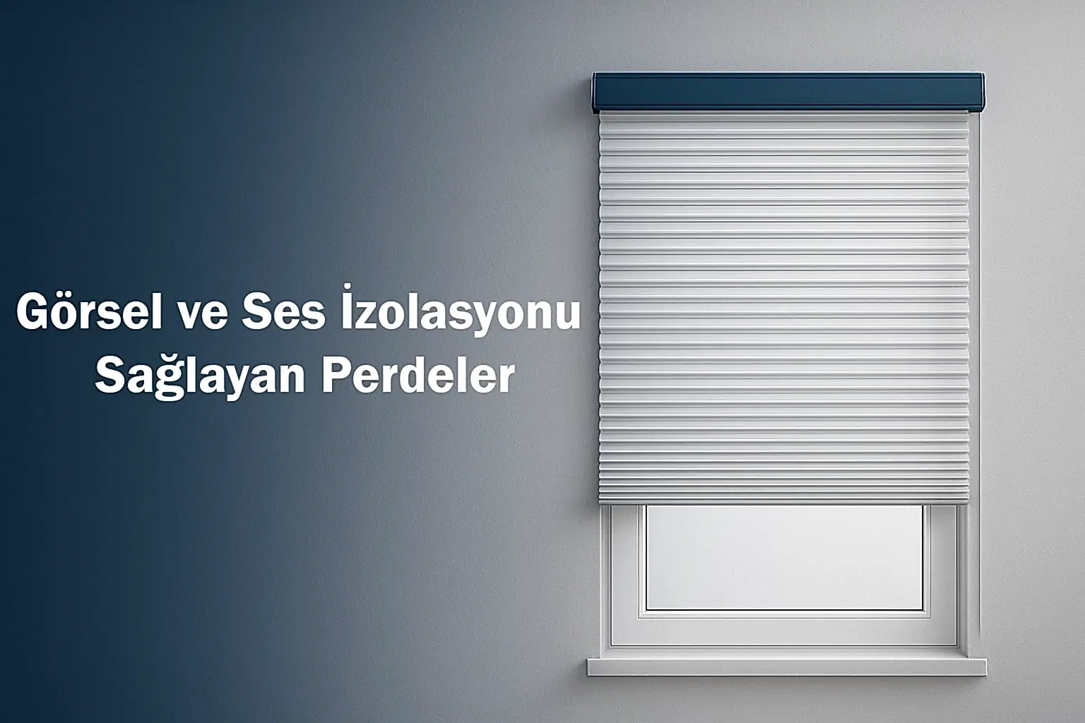 Görsel ve Ses İzolasyonu Sağlayan Perdeler