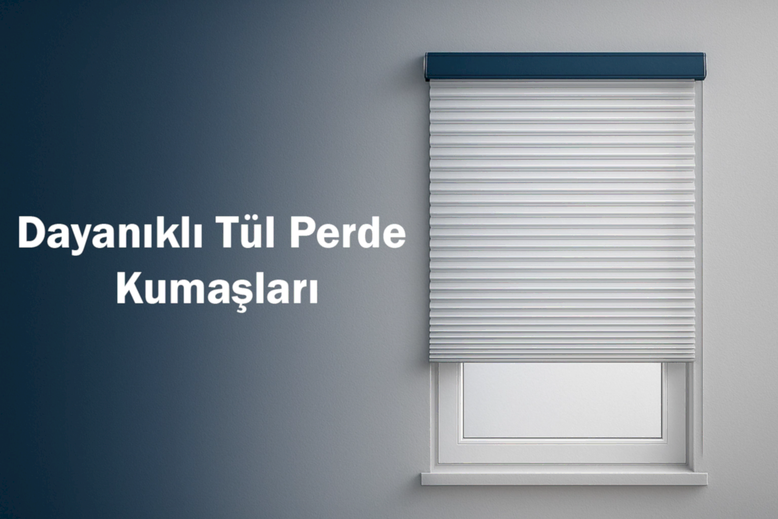 Dayanıklı Tül Perde Kumaşları