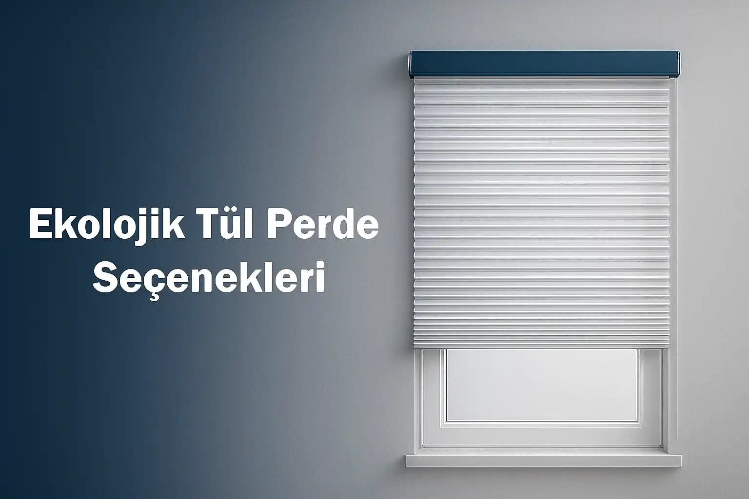 Ekolojik Tül Perde Seçenekleri