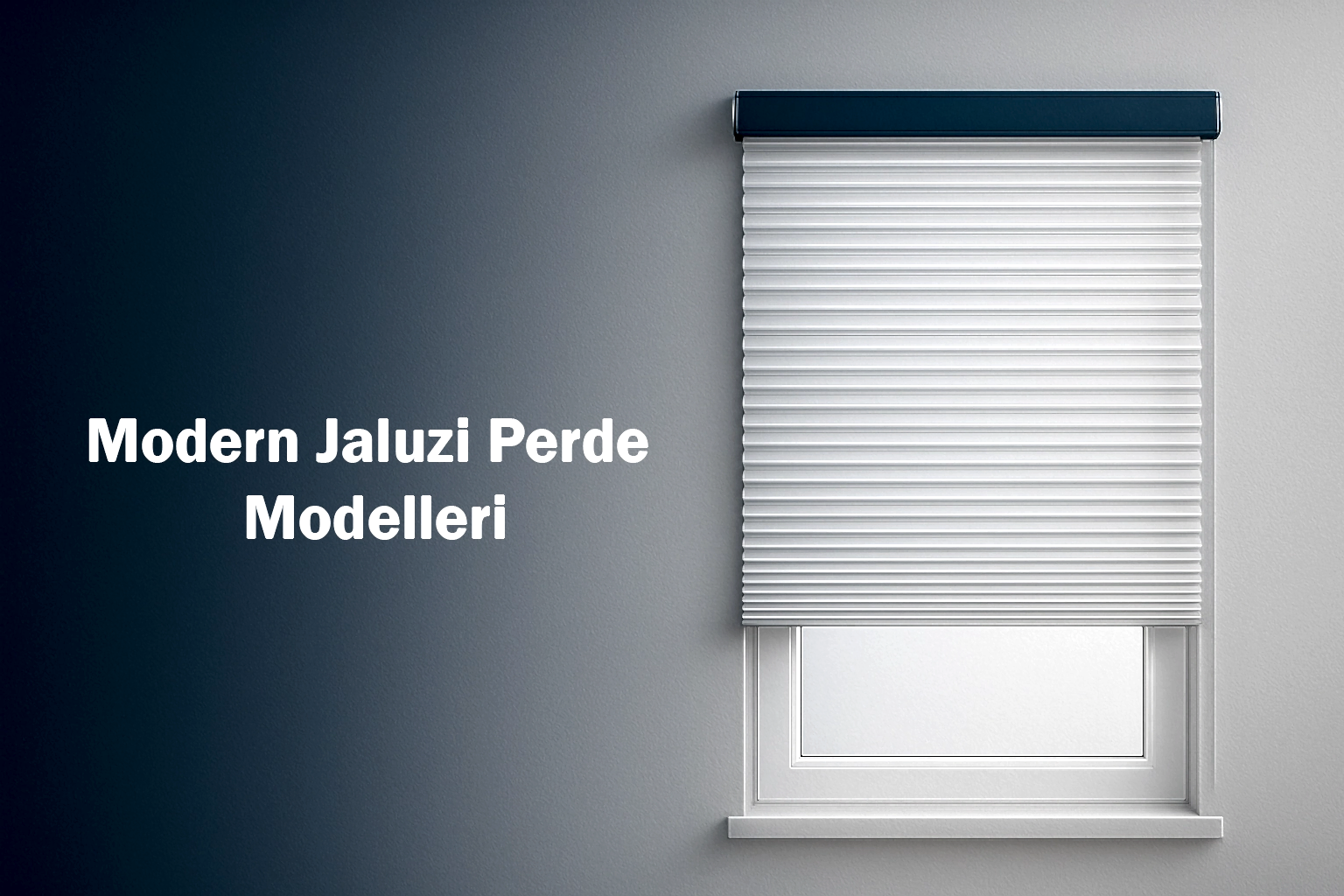 Modern Jaluzi Perde Modelleri