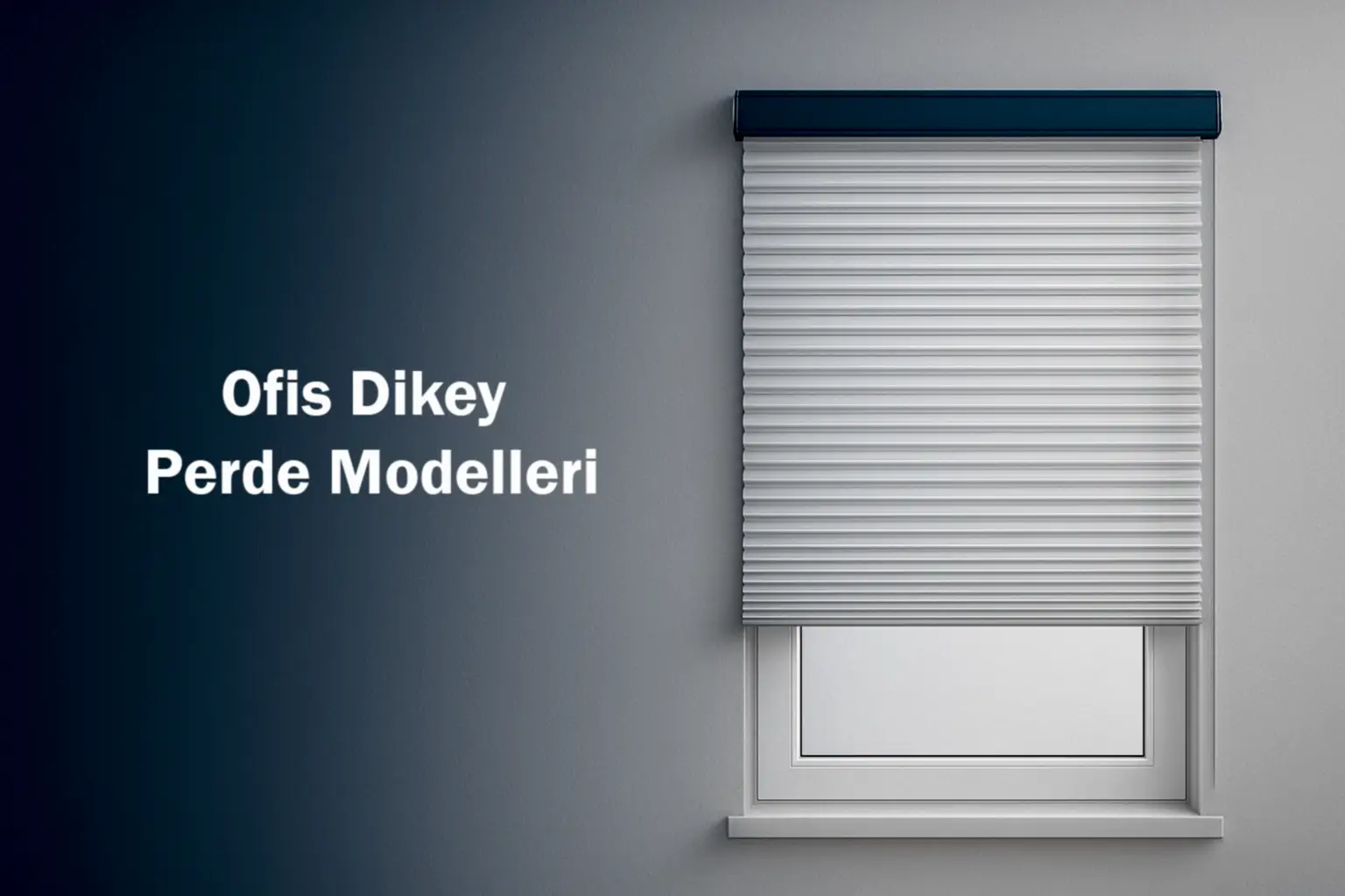 Ofis Dikey Perde Modelleri