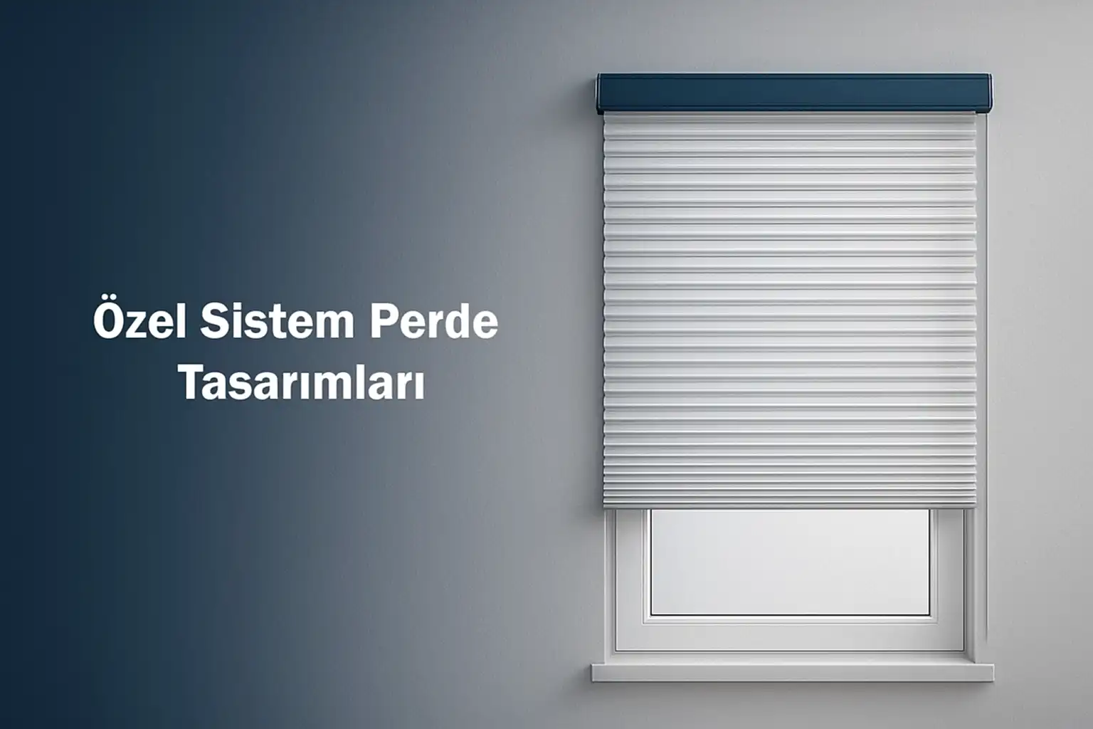 Özel Sistem Perde Tasarımları