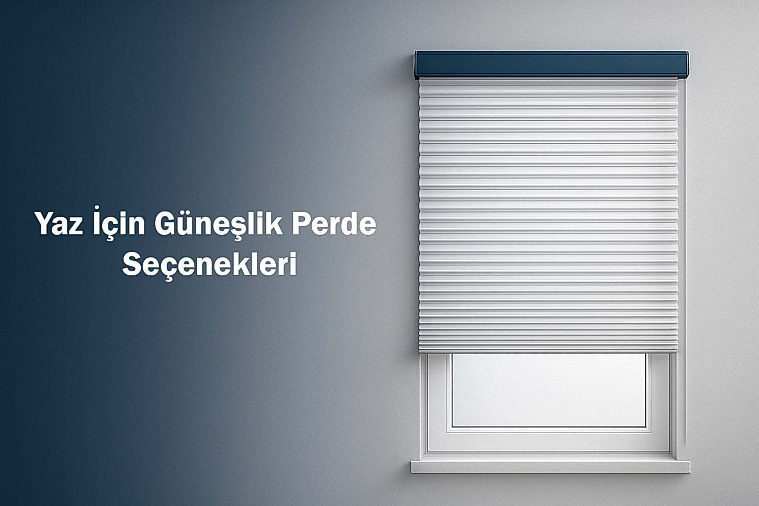 Yaz İçin Güneşlik Perde Seçenekleri