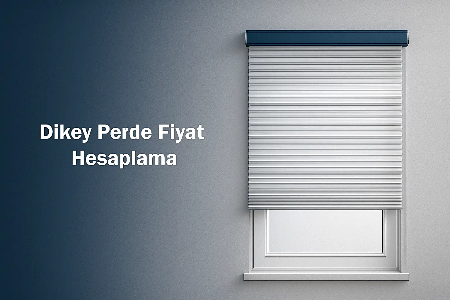 Dikey Perde Fiyat Hesaplama