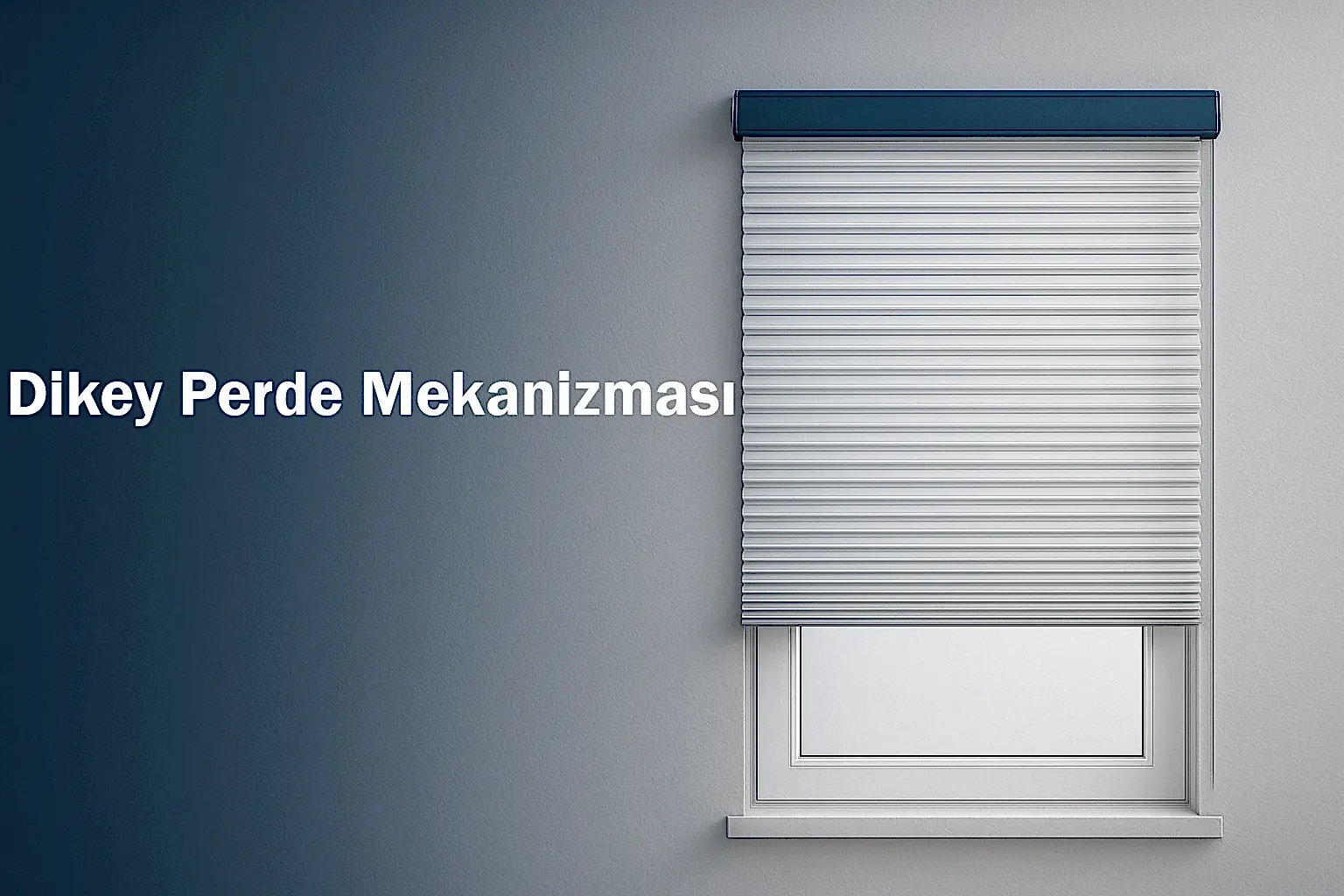 Dikey Perde Mekanizması