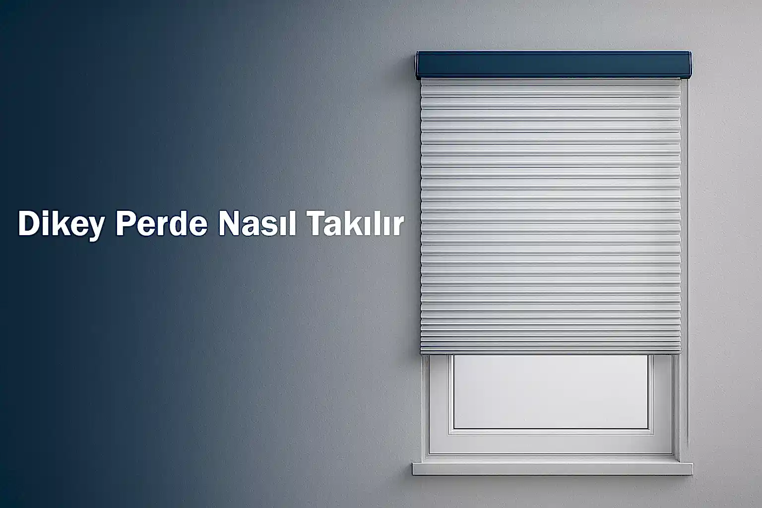 Dikey Perde Nasıl Takılır
