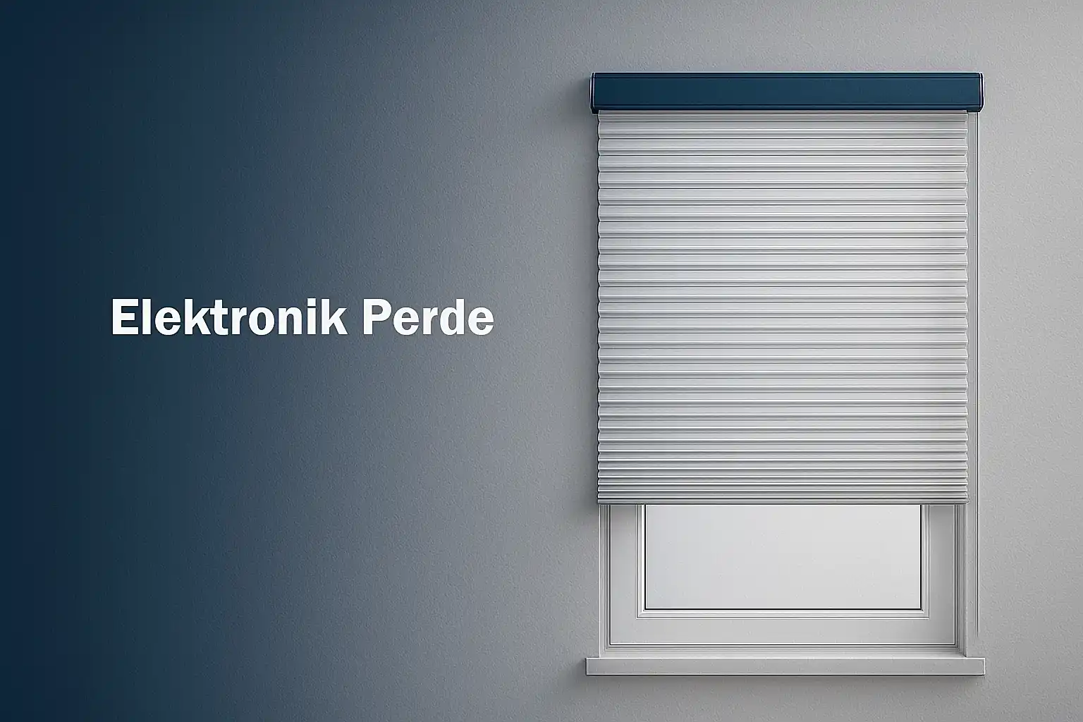 Elektronik Perde