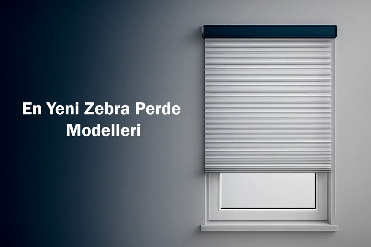 En Yeni Zebra Perde Modelleri