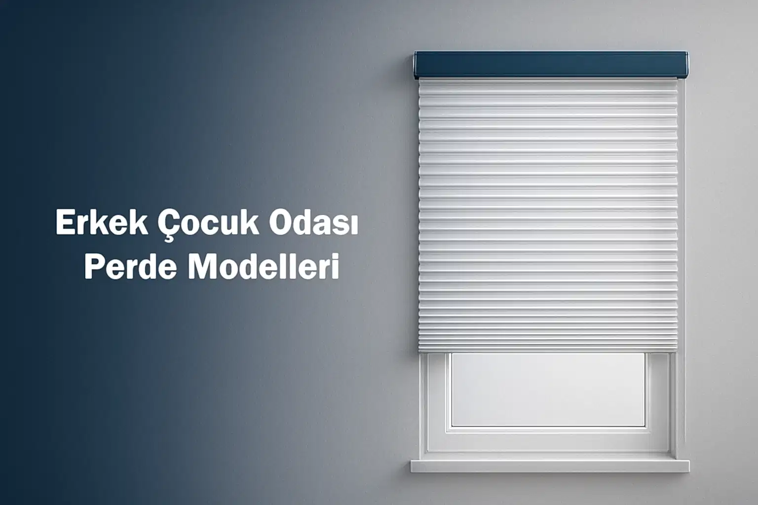 Erkek Çocuk Odası Perde Modelleri
