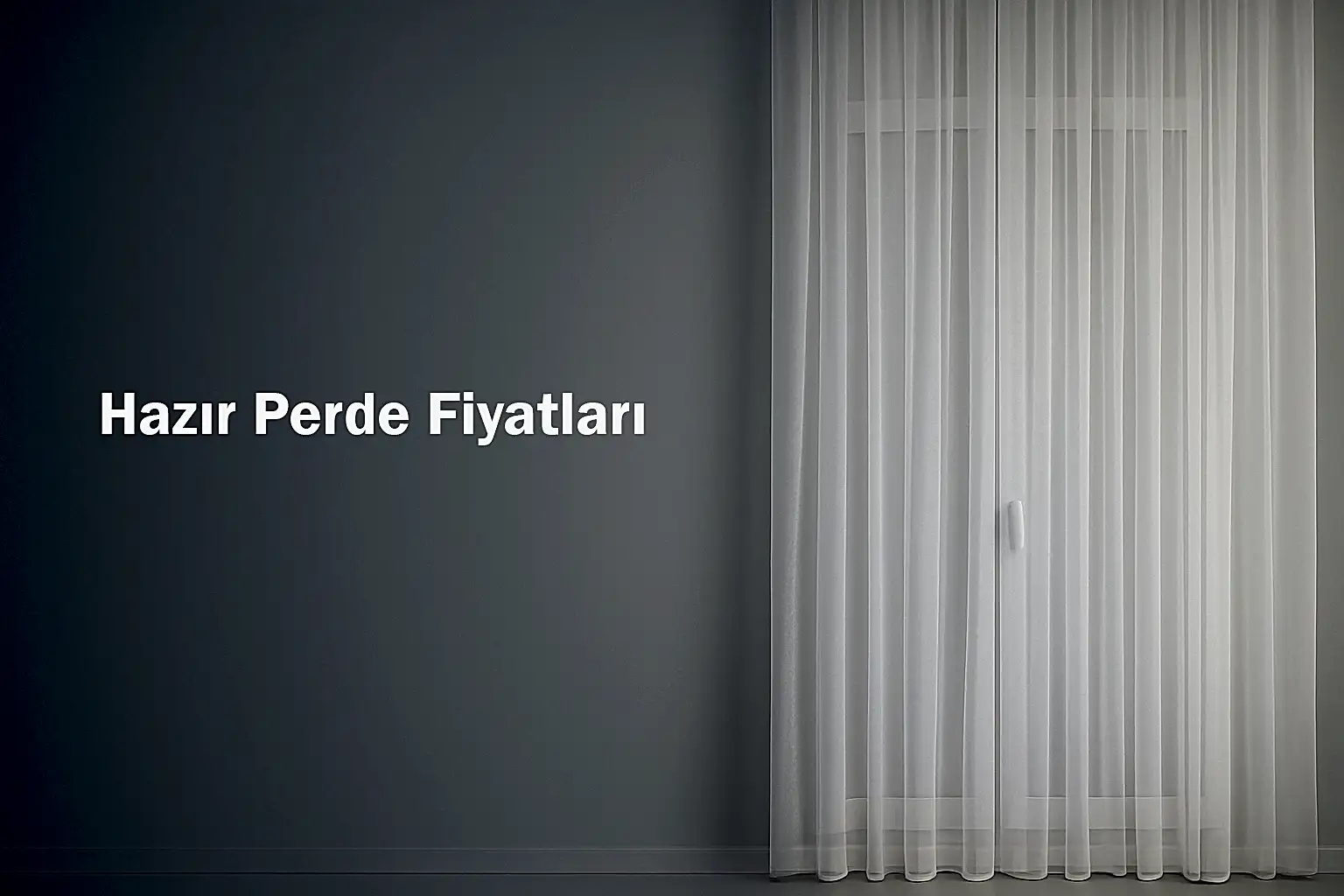 Hazır Perde Fiyatları