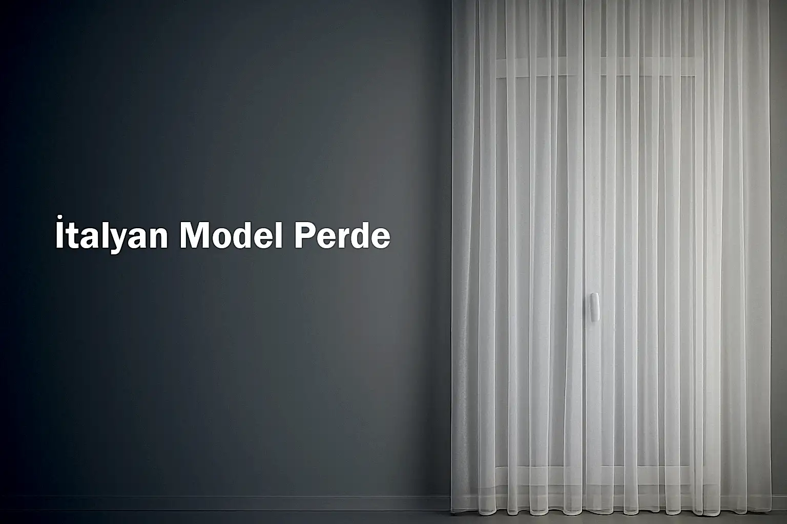 İtalyan Tül Perde