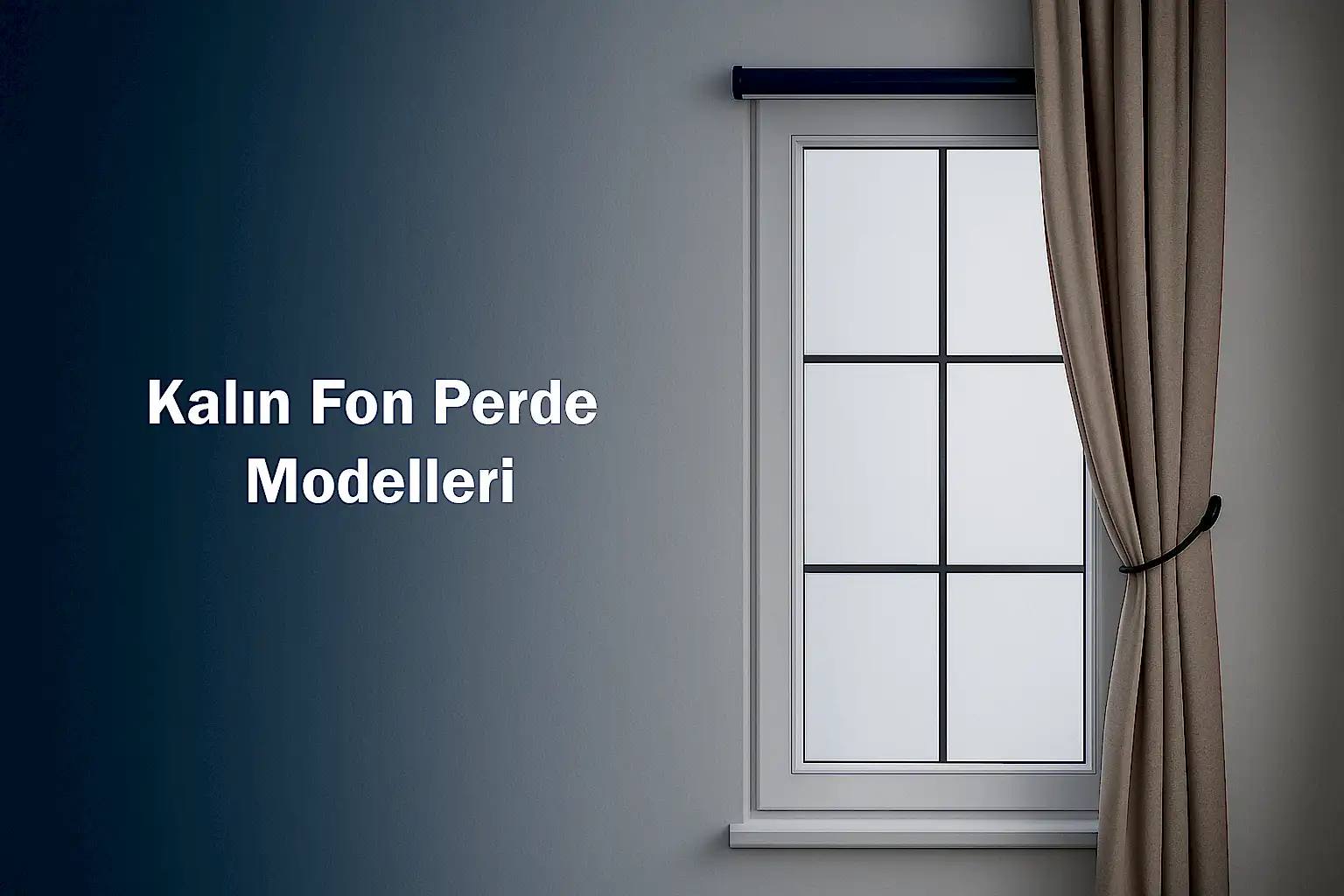 Kalın Fon Perde Modelleri