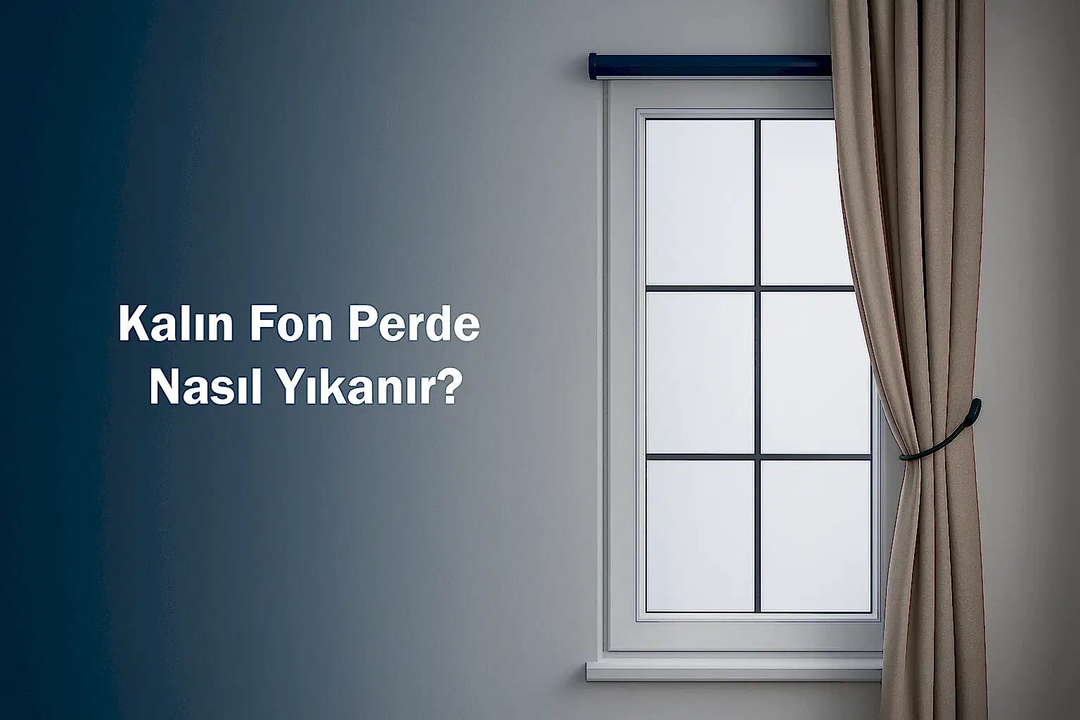 Kalın Fon Perde Nasıl Yıkanır?